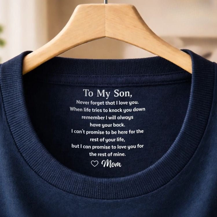 To My Son/Daughter ❤️ A T-Shirt They’ll Never Forget
