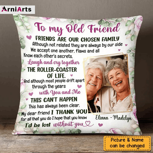 Friends Are Our Chosen Family Photo Pillow_240 