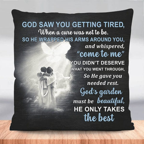 MG128_GOD SAW YOU GETTING TIRED PERSONALIZED PILLOW CASE - ArniArts Mekanshi IndiaMG128_GOD SAW YOU GETTING TIRED PERSONALIZED PILLOW CASE