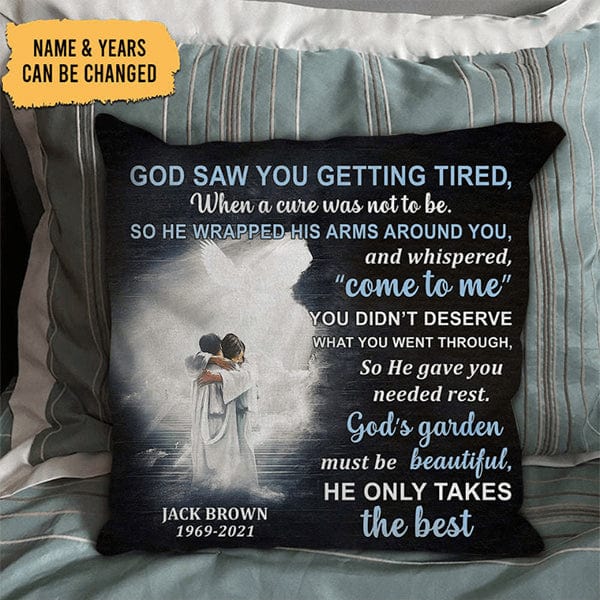 MG128_GOD SAW YOU GETTING TIRED PERSONALIZED PILLOW CASE - ArniArts Mekanshi IndiaMG128_GOD SAW YOU GETTING TIRED PERSONALIZED PILLOW CASE