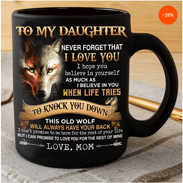 MG102_Never Forget I Love You- Coffee Mug