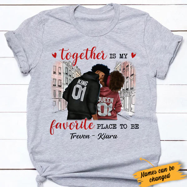 Together is my favorite place to be Couple T Shirt_MG242