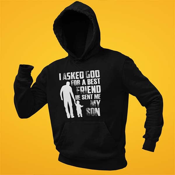 MG161_I Asked God For a Best Friend He Sent Me My Son/ Daughter Apparel - ArniArts ArniArts MG161_I Asked God For a Best Friend He Sent Me My Son/ Daughter Apparel