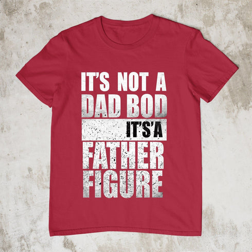 Not A Dad Bod It's A Father Figure T-Shirt_MG163 - ArniArts ArniArts Not A Dad Bod It's A Father Figure T-Shirt_MG163 - ArniArts ArniArts Not A Dad Bod It's A Father Figure T-Shirt_MG163