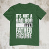 Not A Dad Bod It's A Father Figure T-Shirt_MG163 - ArniArts ArniArts Not A Dad Bod It's A Father Figure T-Shirt_MG163 - ArniArts ArniArts Not A Dad Bod It's A Father Figure T-Shirt_MG163